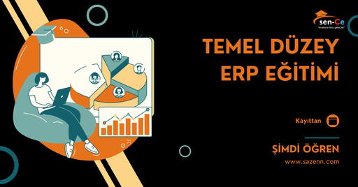 Temel Düzey ERP Eğitimi 4.Paket